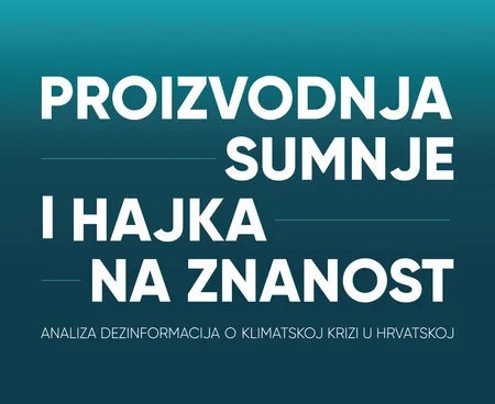 Objavljena analiza dezinformacija o klimatskoj krizi u Hrvatskoj